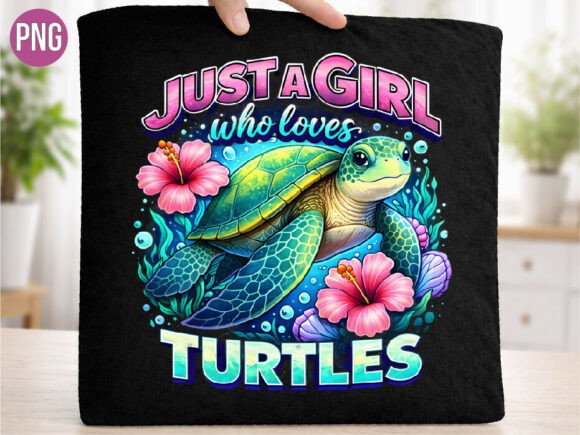 Download Just a Girl Who Loves Turtles Shirt PNG - Just a girl who loves turtles Collection