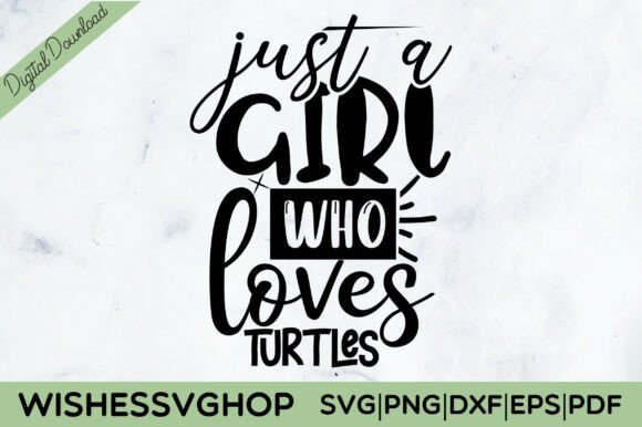 Download Just a Girl Who Loves Turtles SVG PNG - Just a girl who loves turtles Collection
